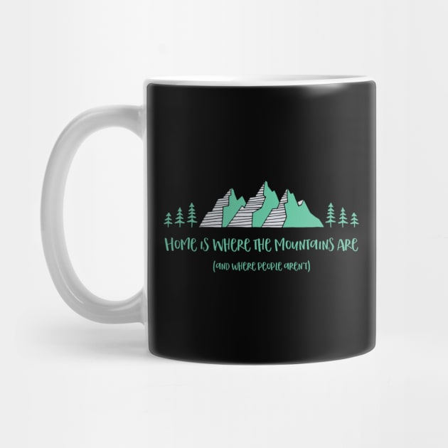 Home is Where the Mountains Are (and where people aren’t) by HappyCatPrints